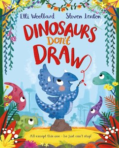 Dinosaurs Don't Draw - Woollard, Elli