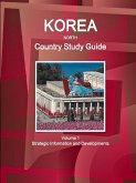 Korea North Country Study Guide Volume 1 Strategic Information and Developments
