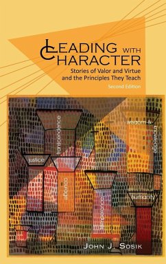 Leading with Character - Sosik, John J.