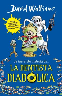 La Increíble Historia De...La Dentista Diabólica / Demon Dentist - Walliams, David