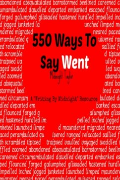 550 Ways To Say Went - Taylor, Midnight