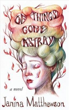 Of Things Gone Astray - Matthewson, Janina
