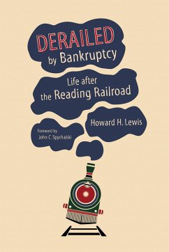 Derailed by Bankruptcy - Lewis, Howard H