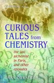 Curious Tales from Chemistry