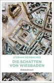 Die Schatten von Wiesbaden Die Schatten von Wiesbaden