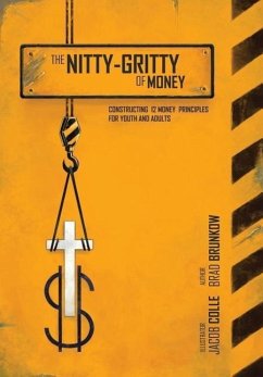 The Nitty-Gritty of Money - Brunkow, Brad