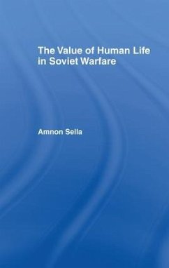The Value of Human Life in Soviet Warfare - Sella, Amnon