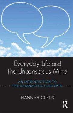 Everyday Life and the Unconscious Mind - Curtis, Hannah