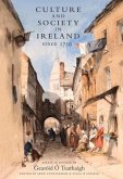 Culture and Society in Ireland Since 1750: Essays in Honour of Gearoid O Tuathaigh