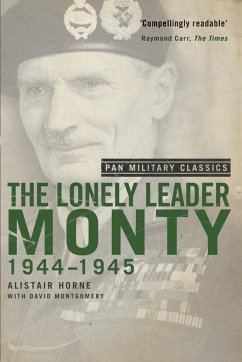 The Lonely Leader - Horne, Alistair; Montgomery, David