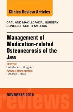 Management of Medication-Related Osteonecrosis of the Jaw, an Issue of Oral and Maxillofacial Clinics of North America - Ruggiero, Salvatore L