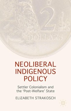 Neoliberal Indigenous Policy - Strakosch, Elizabeth