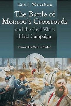 The Battle of Monroe's Crossroads - Wittenberg, Eric J