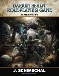 Darken Realm Role Playing Game Player's Guide - Schimschal, Jason