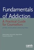 Fundamentals of Addiction: A Practical Guide for Counsellors