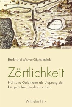 Zärtlichkeit - Meyer-Sickendiek, Burkhard