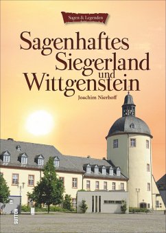 Sagenhaftes Siegerland und Wittgenstein - Nierhoff, Joachim