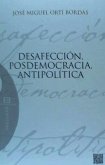 Desafección, posdemocracia y antipolítica
