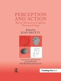 Perception and Action: Recent Advances in Cognitive Neuropsychology