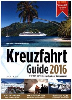 Kreuzfahrt Guide 2016 - Bahn, Uwe; Bohmann, Johannes