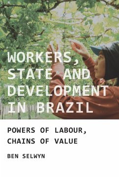 Workers, state and development in Brazil - Selwyn, Benjamin