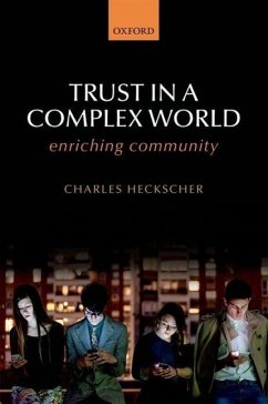 Trust in a Complex World - Heckscher, Charles