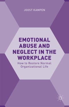 Emotional Abuse and Neglect in the Workplace - Kampen, Joost