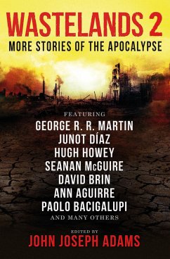 Wastelands 2: More Stories of the Apocalypse - Martin, George R. R.; Bacigalupi, Paolo