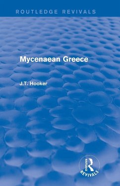 Mycenaean Greece (Routledge Revivals) - Hooker, John T.