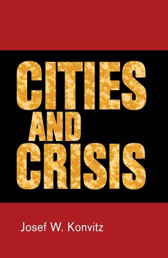 Cities and Crisis - Konvitz, Josef W.
