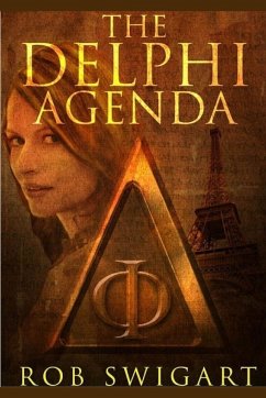The Delphi Agenda - Swigart, Rob