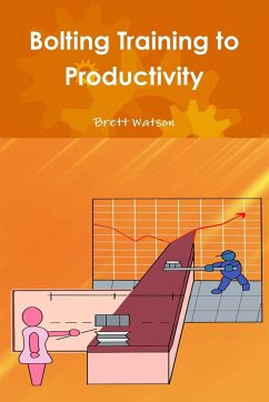 Bolting Training to Productivity - Watson, Brett