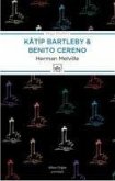 Katip Bartleby - Benito Cereno