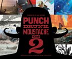 Punch Drunk Moustache Round 2