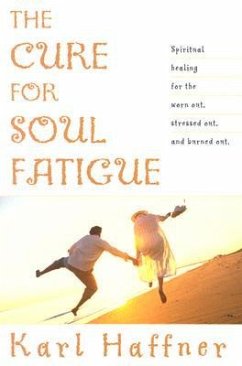 The Cure for Soul Fatigue - Haffner, Karl