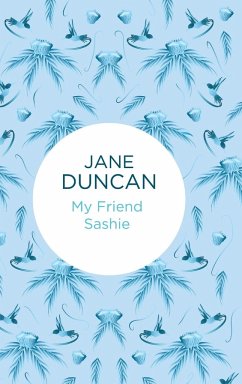 My Friend Sashie - Duncan, Jane