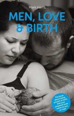 Men, Love & Birth - Harris, Mark