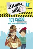 ¿Quién ha sido? 1. 101 casos extraordinarios para resolver en 5 minutos