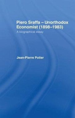 Piero Sraffa, Unorthodox Economist (1898-1983) - Potier, Jean-Pierre