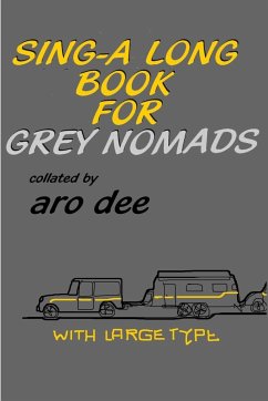 Sing-Along Book for Grey Nomads - Dee, Aro