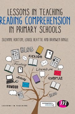 Lessons in Teaching Reading Comprehension in Primary Schools - Horton, Suzanne; Bingle, Branwen; Beattie, Louise