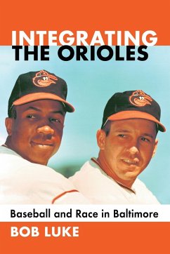 Integrating the Orioles - Luke, Bob