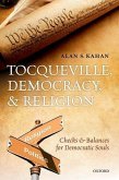 Tocqueville, Democracy, and Religion Tocqueville, Democracy, and Religion