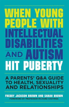 When Young People with Intellectual Disabilities and Autism Hit Puberty - Brown, Freddy Jackson; Brown, Sarah