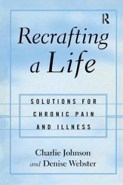 Recrafting a Life - Johnson, Charles; Webster, Denise