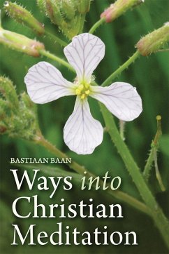 Ways Into Christian Meditation - Baan, Bastiaan