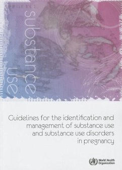 Guidelines for the Identification and Management of Substance Use and Substance Use Disorders in Pregnancy - World Health Organization