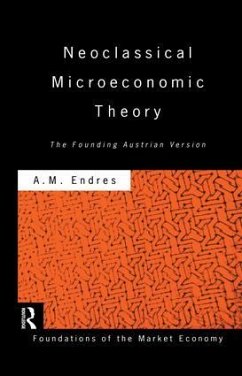 Neoclassical Microeconomic Theory - Endres, Anthony