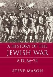 A History of the Jewish War - Mason, Steve