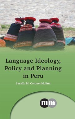 Language Ideology, Policy and Planning in Peru - Coronel-Molina, Serafin M.